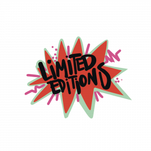 Limited Editions